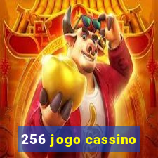 256 jogo cassino